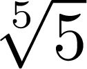 $\sqrt[5]{{5}}$