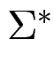 $ \Sigma^{*}_{}$