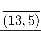 $\displaystyle {\frac{{}}{{(13,5)}}}$