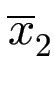 $ \overline{x}_{2}^{}$